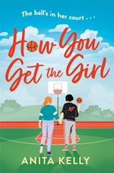 How You Get The Girl - Anita Kelly - 9781472286086