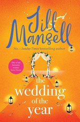 The Wedding of the Year - Jill Mansell - 9781472287953