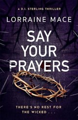 Say Your Prayers - Lorraine Mace - 9781472289353