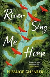 River Sing Me Home - Eleanor Shearer - 9781472291387