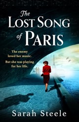 The Lost Song of Paris - Sarah Steele - 9781472294265