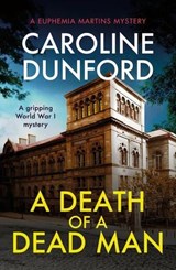 A Death of a Dead Man (Euphemia Martins Mystery 17) - Caroline Dunford - 9781472295378