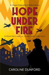Hope Under Fire - Caroline Dunford - 9781472295415