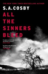 All The Sinners Bleed - S. A. Cosby - 9781472299161