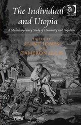 The Individual and Utopia - Clint Jones ; Cameron Ellis - 9781472428943
