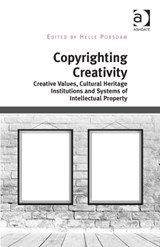 Copyrighting Creativity - HELLE (UNIVERSITY OF COPENHAGEN,  Denmark) Porsdam - 9781472431653