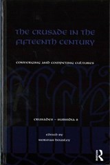 The Crusade in the Fifteenth Century - Norman Housley - 9781472464712