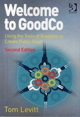 Welcome to GoodCo - Tom Levitt - 9781472469830