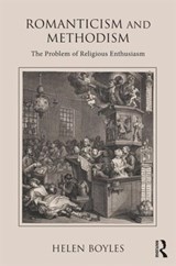 Romanticism and Methodism - Helen Boyles - 9781472485281