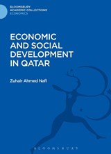 Economic and Social Development in Qatar - Zuhair Ahmed Nafi - 9781472506795