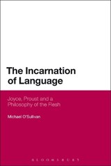 The Incarnation of Language - Michael O'Sullivan - 9781472512956