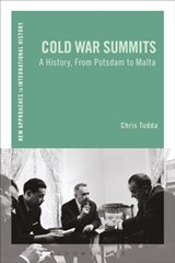 Cold War Summits - Chris (George Washington University Tudda - 9781472529589