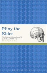 Pliny the Elder: The Natural History Book VII (with Book VIII 1-34) - Dr Pliny the Elder - 9781472535665