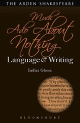 Much Ado About Nothing: Language and Writing - INDIRA (UNIVERSITY OF FRIBOURG,  Switzerland) Ghose - 9781472580979