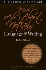 Much Ado About Nothing: Language and Writing - INDIRA (UNIVERSITY OF FRIBOURG,  Switzerland) Ghose - 9781472580986