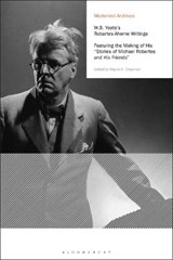 W.B. Yeats's Robartes-Aherne Writings - WAYNE K. (PROFESSOR,  Clemson University, USA, Clemson University, USA) Chapman - 9781472595133