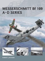 Messerschmitt Bf 109 A-D series - Robert Jackson - 9781472804860