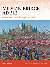 Milvian Bridge AD 312 - Ross Cowan - 9781472813817