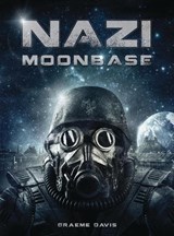 Nazi Moonbase - Graeme Davis - 9781472814913