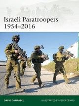 Israeli Paratroopers 1954–2016 - David Campbell - 9781472827715