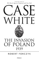 Case White - Robert Forczyk - 9781472834973