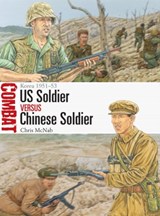 US Soldier vs Chinese Soldier - Chris McNab - 9781472845320