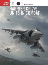 Harrier GR 7/9 Units in Combat - Michael Napier - 9781472857613