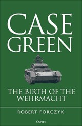Case Green - Robert Forczyk - 9781472870025