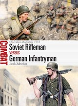 Soviet Rifleman vs German Infantryman - Dr Jacek Zabielski - 9781472871879