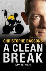 A Clean Break - Christophe Bassons ; Benoit Hopquin - 9781472910387