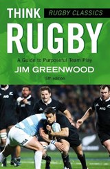 Rugby Classics: Think Rugby - GREENWOOD,  Jim - 9781472918741