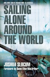 Sailing Alone Around the World (Adlard Coles Maritime Classics) - Capt Joshua Slocum - 9781472921918