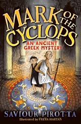 Mark of the Cyclops: An Ancient Greek Mystery - Saviour Pirotta - 9781472934147