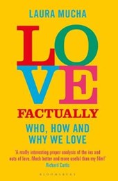 Love factually: who, how and why we love