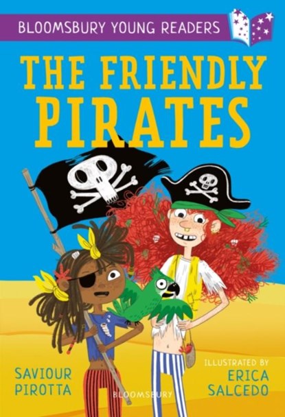 The Friendly Pirates: A Bloomsbury Young Reader, Saviour Pirotta - Paperback - 9781472959805