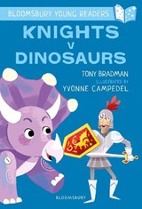 Knights v Dinosaurs a bloomsbury young reader - Tony Bradman - 9781472963420