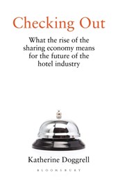 Checking out: what the rise of the sharing economy means for the future of the hotel industry