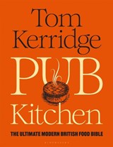 Pub Kitchen - Tom Kerridge - 9781472981653