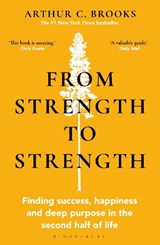 From Strength to Strength - BROOKS,  Arthur C. - 9781472989758