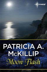 Moon-Flash - Patricia A. McKillip - 9781473205604