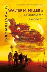 A Canticle For Leibowitz - Walter M. Miller Jr - 9781473211117