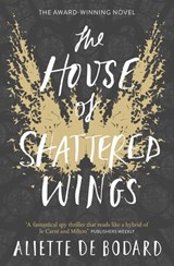 The House of Shattered Wings - Aliette de Bodard - 9781473212589