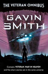 The Veteran Omnibus - Gavin G. Smith - 9781473223950