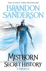 Mistborn: Secret History - Brandon Sanderson - 9781473225046