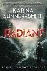 Radiant - Karina Sumner-Smith - 9781473231764