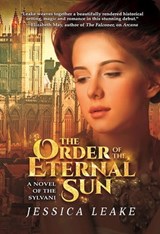 The Order of the Eternal Sun - Jessica Leake - 9781473231825
