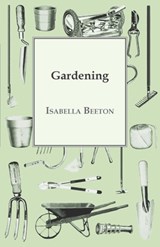 Gardening - Isabella Beeton - 9781473331518
