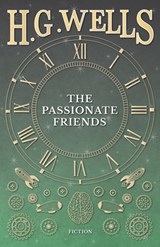 The Passionate Friends - H G Wells - 9781473333413