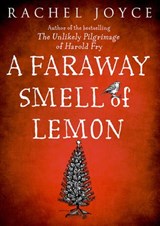 Faraway Smell of Lemon - Rachel Joyce - 9781473508521