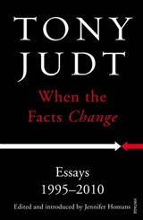 When the Facts Change - Tony Judt - 9781473522510